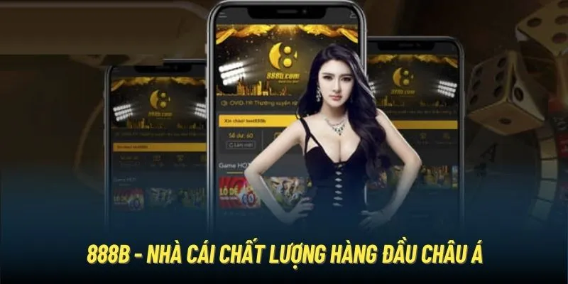 888B - Nhà cái chất lượng hàng đầu châu Á