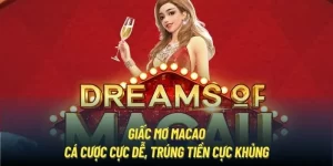 Giấc Mơ Macao